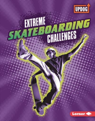 Cover for Karen Latchana Kenney · Extreme Skateboarding Competitions (Book) (2021)