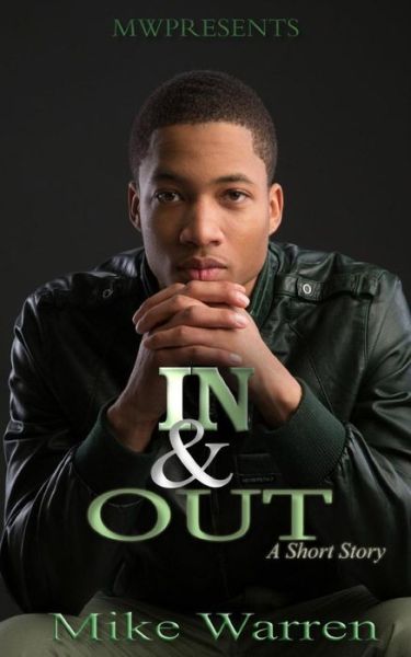 In & Out - Mike Warren - Books - CreateSpace Independent Publishing Platf - 9781543273465 - February 20, 2017