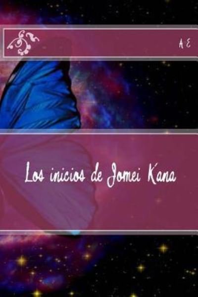 Cover for A B · Los inicios de Jomei Kana (Taschenbuch) (2017)