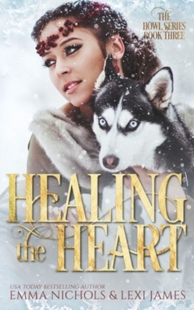 Cover for Lexi James · Healing the Heart (Paperback Book) (2017)