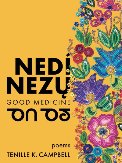 Nedí Nez? - Tenille Campbell - Books - Arsenal Pulp Press - 9781551528465 - April 13, 2021