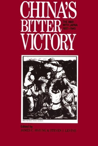 Cover for James C. Hsiung · China's Bitter Victory: War with Japan, 1937-45 (Pocketbok) [Reprint edition] (1992)