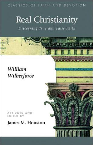 Cover for William Wilberforce · Real Christianity: Discerning True and False Faith (Taschenbuch) (2003)