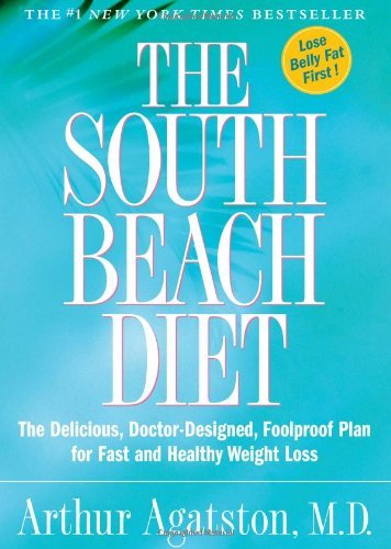 Cover for Arthur Agatston · The South Beach Diet: The Delicious, Doctor-Designed, Foolproof Plan for Fast and Healthy Weight Loss (Gebundenes Buch) [First edition] (2003)