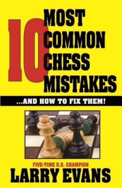 Cover for Larry Evans · 10 Most Common Chess Mistakes (Paperback Book) (2017)