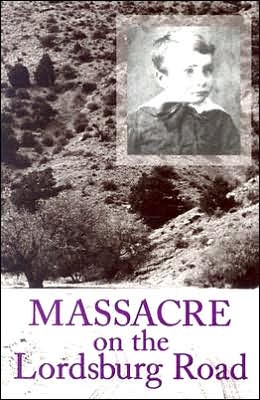 Massacre on the Lordsburg Road: A Tragedy of the Apache Wars - Elma Dill Russell Spencer Series in the West and Southwest - Marc Simmons - Książki - Texas A & M University Press - 9781585444465 - 6 grudnia 2004