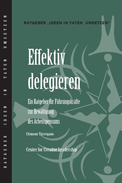 Cover for Clemson Turregano · Delegating Effectively (Pocketbok) (2017)
