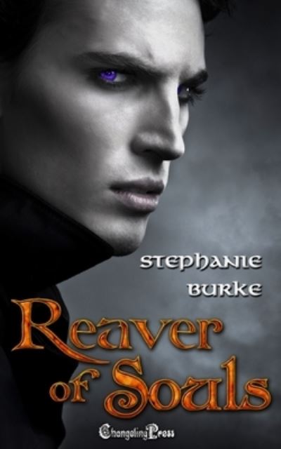 Cover for Stephanie Burke · Reaver of Souls (Book) (2022)