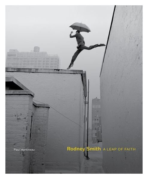 Cover for Paul Martineau · Rodney Smith: A Leap of Faith (Hardcover Book) (2023)