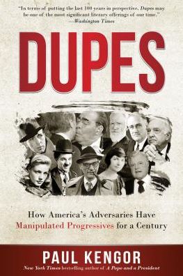 Cover for Paul Kengor · Dupes: How America's Adversaries Have Manipulated Progressives for a Century (Paperback Book) (2018)