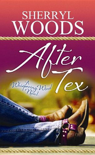 Cover for Sherryl Woods · After Tex (Whispering Wind Novels) (Hardcover Book) [Lrg edition] (2013)