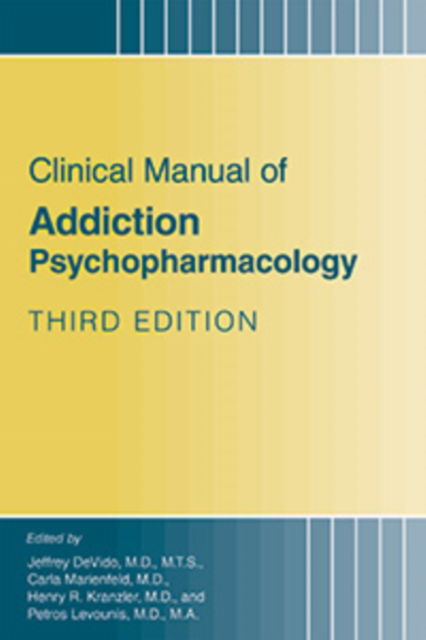 Cover for Clinical Manual of Addiction Psychopharmacology (Paperback Book) [Third edition] (2025)