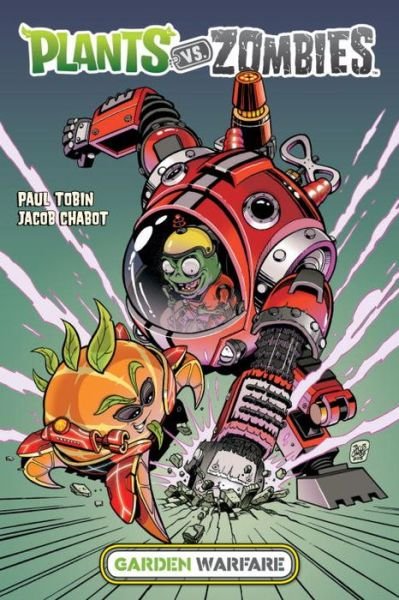 Cover for Paul Tobin · Plants vs. Zombies: Garden Warfare (Innbunden bok) (2016)