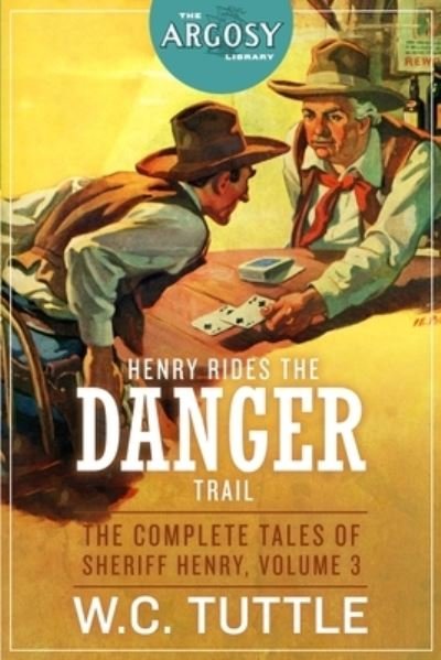 Cover for W C Tuttle · Henry Rides the Danger Trail (Paperback Book) (2019)