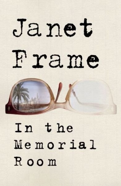 Cover for Janet Frame · In the Memorial Room: a Novel (Pocketbok) (2014)