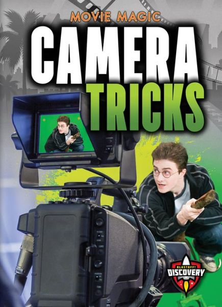 Cover for Sara Green · Camera Tricks - Movie Magic (Hardcover Book) [Large type / large print edition] (2019)