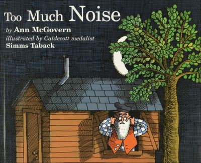 Too Much Noise - Ann McGovern - Książki - Perfection Learning - 9781634197465 - 27 kwietnia 1992