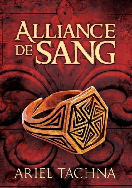 Cover for Ariel Tachna · Alliance de Sang (Translation) - Partenariats de Sang (Paperback Bog) (2018)