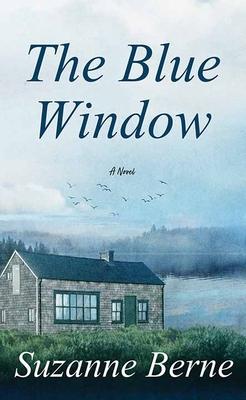 Cover for Suzanne Berne · The Blue Window (Hardcover Book) (2023)