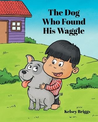 Cover for Kelsey Briggs · The Dog Who Found His Waggle (Paperback Bog) (2022)