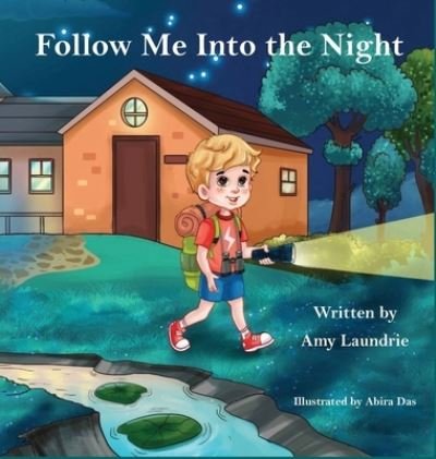 Cover for Amy Laundrie · Follow Me Into the Night (Hardcover Book) (2021)