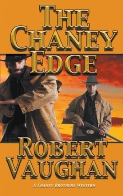 Cover for Robert Vaughan · The Chaney Edge (Pocketbok) (2019)