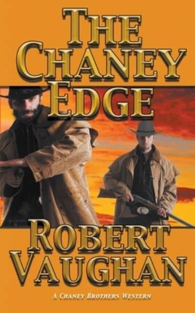 Cover for Robert Vaughan · The Chaney Edge (Paperback Book) (2019)