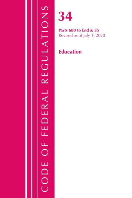Cover for Office Of The Federal Register (U.S.) · Code of Federal Regulations, Title 34 Education 680-End &amp; 35 - Code of Federal Regulations, Title 34 Education (Paperback Book) (2021)