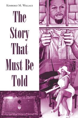 Cover for Kimberly M Wallace · The Story That Must Be Told (Taschenbuch) (2020)