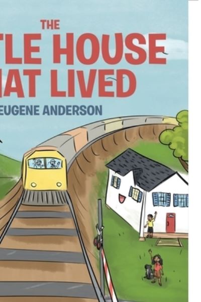Cover for Eugene Anderson · The Little House That Lived (Paperback Book) (2020)