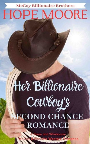 Cover for Hope Moore · Her Billionaire Cowboy's Second Chance Romance (Paperback Book) (2020)