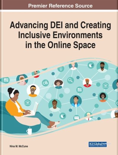 Cover for Advancing DEI and Creating Inclusive Environments in the Online Space (Hardcover Book) (2022)
