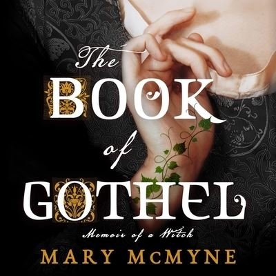 Cover for Mary McMyne · The Book of Gothel (CD) (2022)