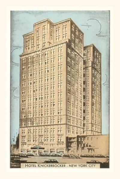 Cover for Found Image Press · Vintage Journal Hotel Knickerbocker, New York City (Book) (2022)