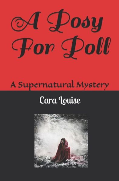 Cover for Cara Louise · A Posy For Poll (Pocketbok) (2019)