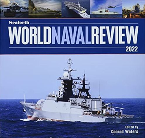 Cover for Conrad Waters · Seaforth World Naval Review 2022 (Hardcover Book) (2022)