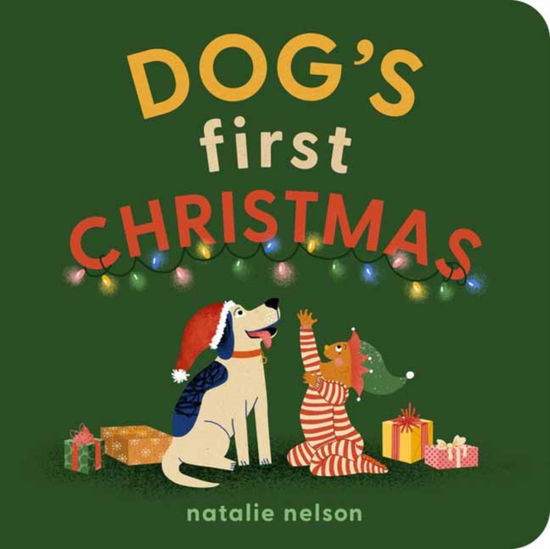 Dog's First Christmas: A Board Book - Natalie Nelson - Books - Quirk Books - 9781683694465 - September 25, 2024