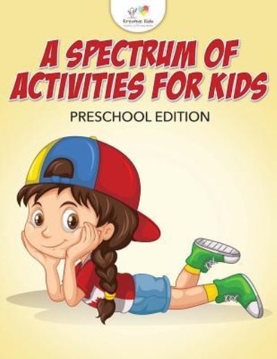 Cover for Kreative Kids · A Spectrum of Activities for Kids Preschool Edition (Paperback Book) (2016)