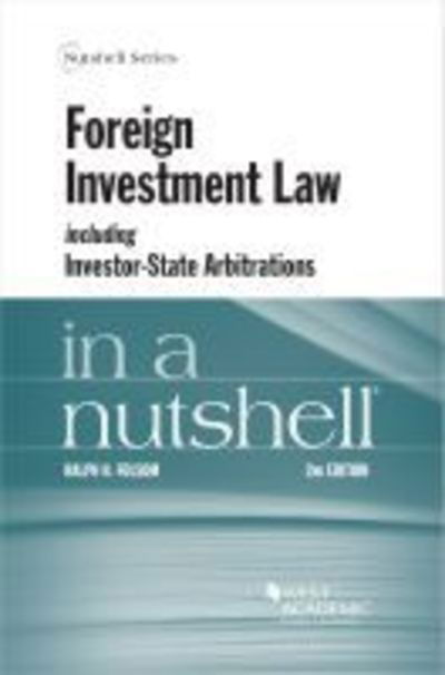 Cover for Ralph H. Folsom · Foreign Investment Law including Investor-State Arbitrations in a Nutshell - Nutshell Series (Paperback Book) [2 Revised edition] (2019)