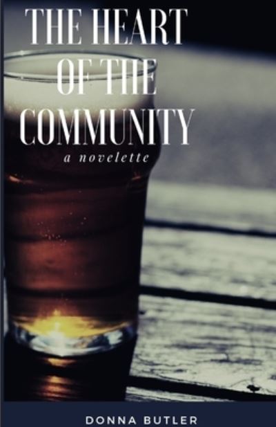 Cover for Donna Butler · The Heart of the Community (Paperback Book) (2019)