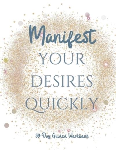 Cover for Level Up Lifestyle · Manifest your Desires Quickly (Paperback Book) (2019)