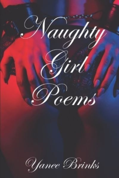 Cover for Yanee Brinks · Naughty Girl Poems (Paperback Book) (2019)