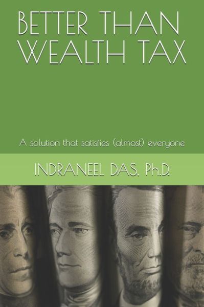 Cover for Indraneel Das · Better Than Wealth Tax (Paperback Bog) (2019)