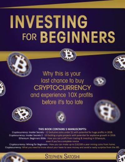 Cover for Stephen Satoshi · Investing for Beginners (Taschenbuch) (2018)