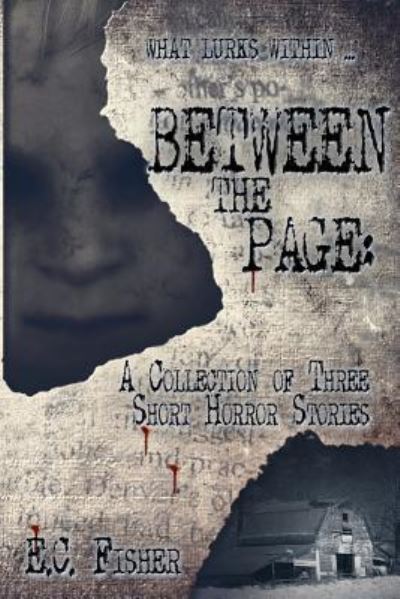 Between the Page - E C Fisher - Books - Independently Published - 9781719887465 - August 26, 2018