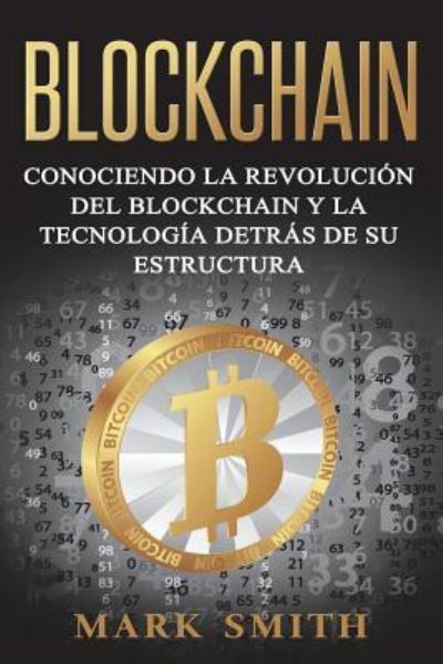 Cover for Mark Smith · Blockchain (Paperback Book) (2018)