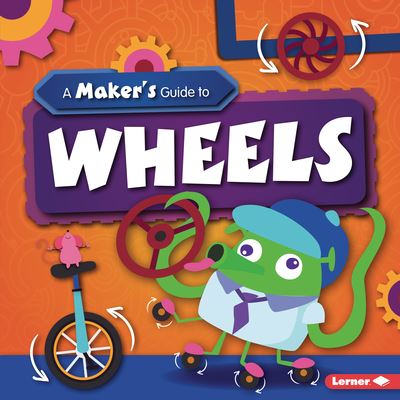 Cover for John Wood · A Maker's Guide to Wheels (Hardcover Book) (2021)