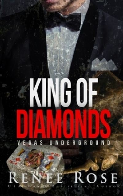 Cover for Renee Rose · King of Diamonds: A Mafia Romance - Vegas Underground (Paperback Book) (2020)