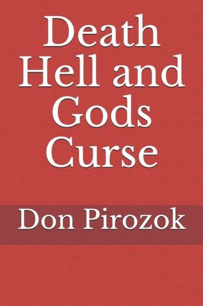 Cover for Don A Pirozok · Death Hell and Gods Curse (Pocketbok) (2021)