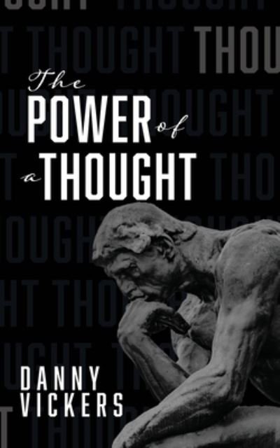 Cover for Danny Vickers · The Power of a Thought (Paperback Book) (2020)